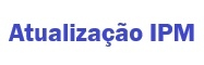 Atualiza��o IPM